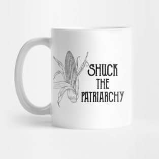 Shuck the Patriarchy Mug